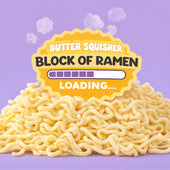 Block O Ramen - Butter Squisher